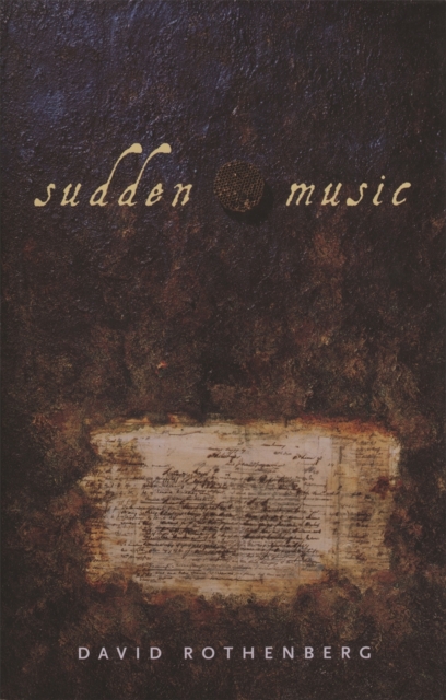 Sudden Music : Improvisation, Sound, Nature, Paperback / softback Book