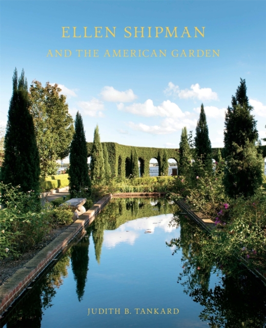 Ellen Shipman and the American Garden, Hardback Book