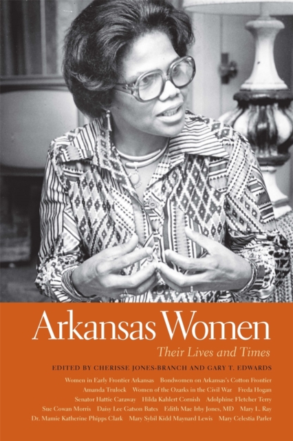 Arkansas Women : Their Lives and Times, EPUB eBook
