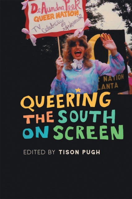 Queering the South on Screen, Hardback Book