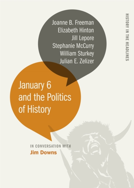 January 6 and the Politics of History, PDF eBook