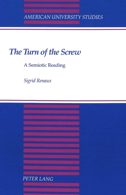 The Turn of the Screw : A Semiotic Reading, Hardback Book