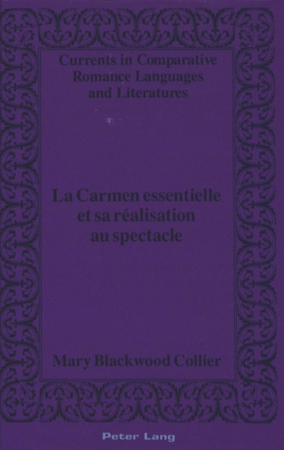La Carmen Essentielle et Sa Realisation au Spectacle, Hardback Book