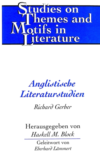 Anglistische Literaturstudien : Herausgegeben von Haskell M. Block Geleitwort von Eberhard Laemmert, Hardback Book