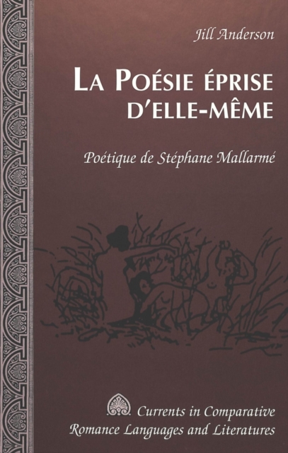 La Poesie Eprise D'elle-Meme : Poetique de Stephane Mallarme, Hardback Book