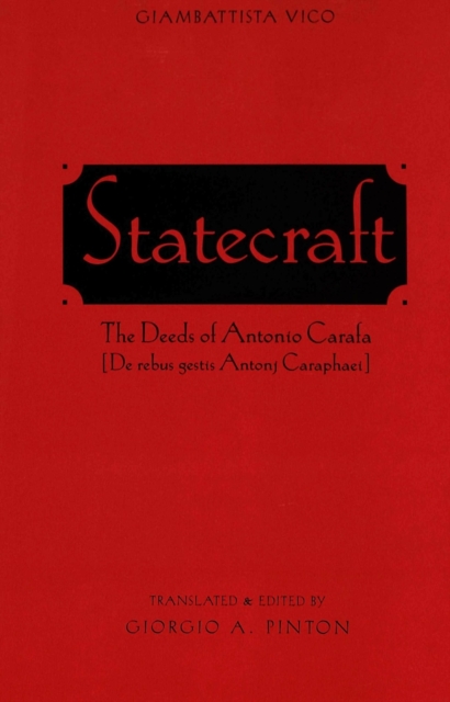 Statecraft : The Deeds of Antonio Carafa (de Rebus Gestis Antonj Caraphaei), Hardback Book