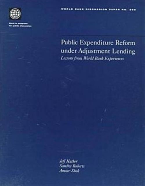 Public Expenditure Reform Under Adjustment Lending : Lessons from World Bank Experience, Paperback / softback Book