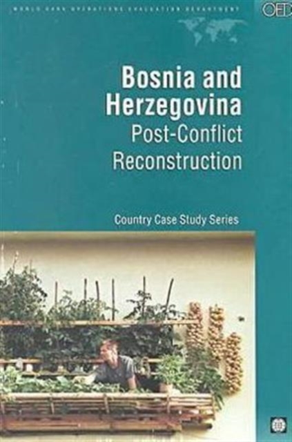 Bosnia and Herzegovina : Post-conflict Reconstruction, Paperback / softback Book