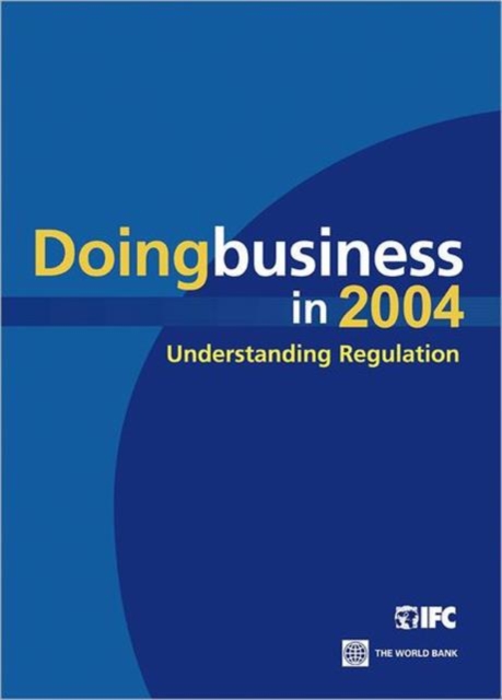 Doing Business in 2004 : Understanding Regulation, Paperback / softback Book