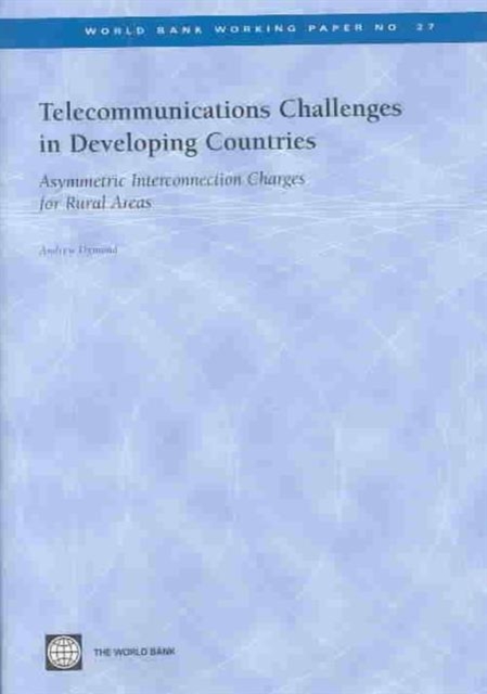 TELECOMMUNICATIONS CHALLENGES IN DEVELOPING COUNTRIES-ASYMMETRIC INTERCONNECTION CHARGES FOR RURAL AREAS, Paperback / softback Book