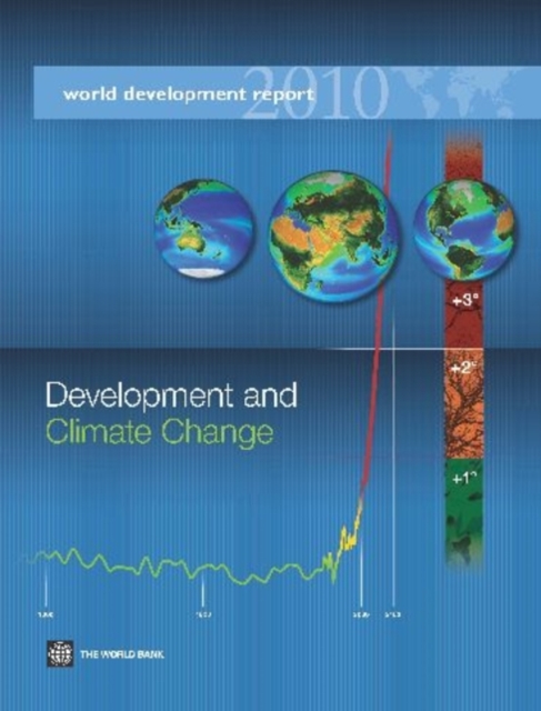 World Development Report 2010 : Development and Climate Change, Paperback / softback Book