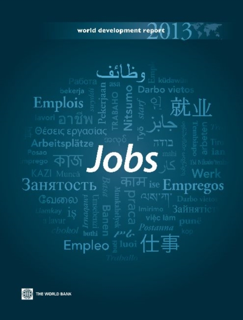 World Development Report 2013 : Jobs, Hardback Book