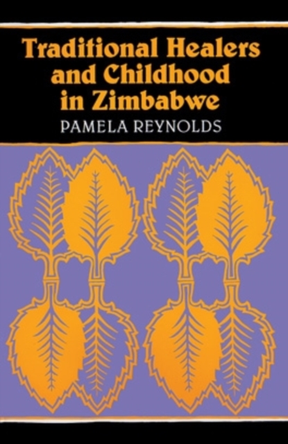 Traditional Healers and Childhood in Zimbabwe, Paperback / softback Book