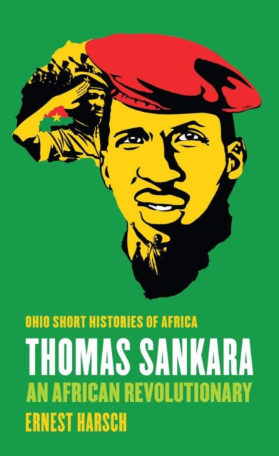 Thomas Sankara : An African Revolutionary, Paperback / softback Book