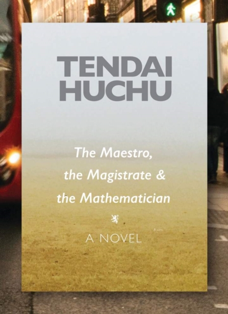 The Maestro, the Magistrate and the Mathematician : A Novel, EPUB eBook