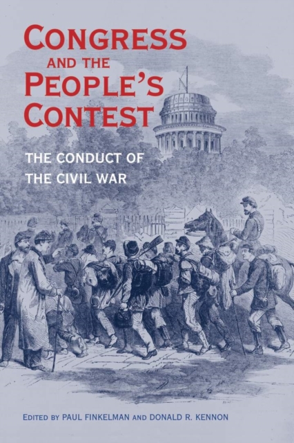 Congress and the People’s Contest : The Conduct of the Civil War, EPUB eBook