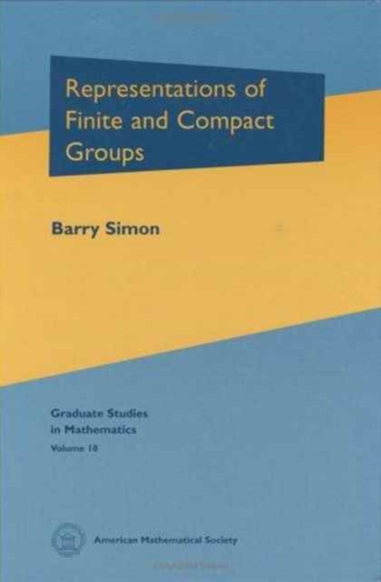 Representations of Finite and Compact Groups, Hardback Book