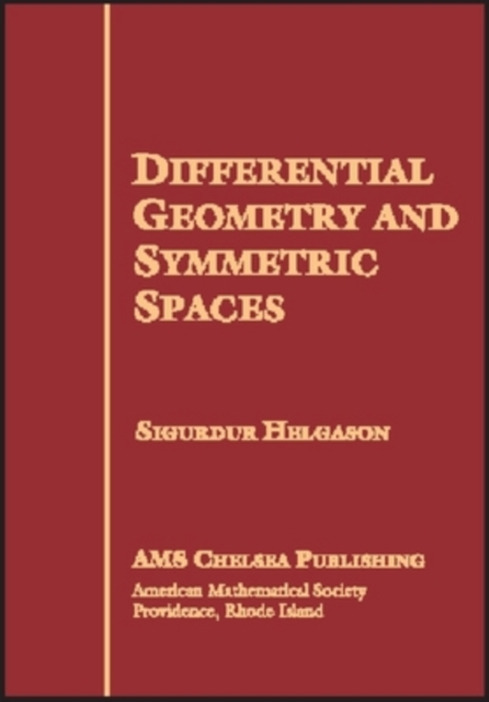 Differential Geometry and Symmetric Spaces, Hardback Book