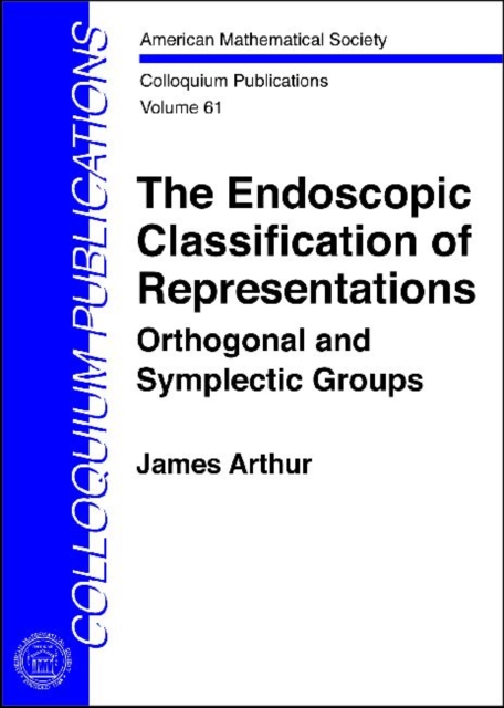 The Endoscopic Classification of Representations, Hardback Book