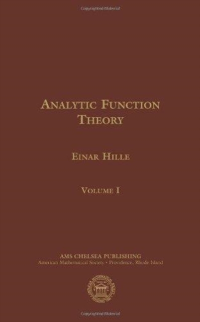 Analytic Function Theory, Volume I, Hardback Book