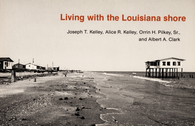 Living with the Louisiana Shore, Paperback / softback Book