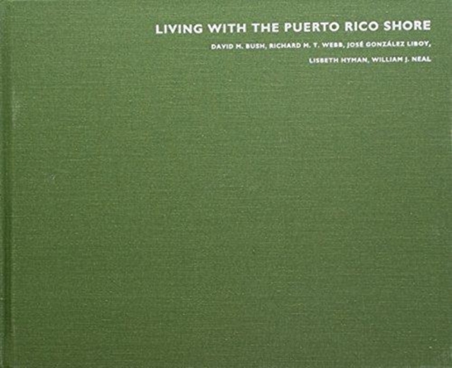 Living with the Puerto Rico Shore, Hardback Book