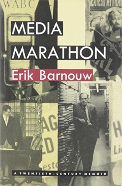 Media Marathon : A Twentieth-Century Memoir, Hardback Book