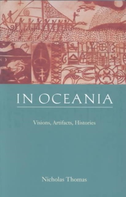 In Oceania : Visions, Artifacts, Histories, Paperback / softback Book