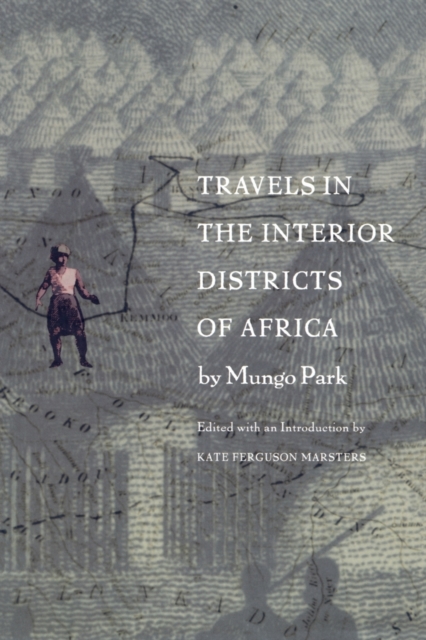 Travels in the Interior Districts of Africa, Paperback / softback Book