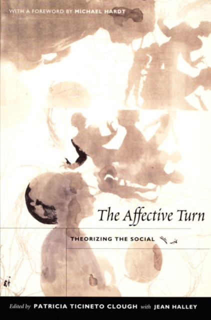 The Affective Turn : Theorizing the Social, Hardback Book