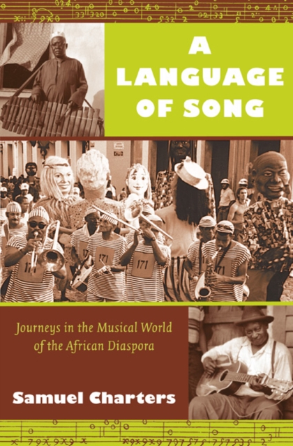 A Language of Song : Journeys in the Musical World of the African Diaspora, Hardback Book