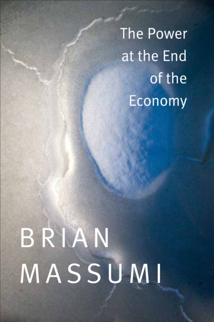 The Power at the End of the Economy, Hardback Book