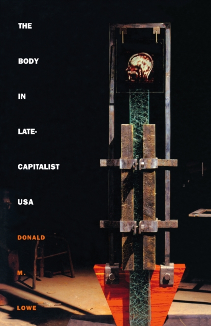 The Body in Late-Capitalist USA, PDF eBook