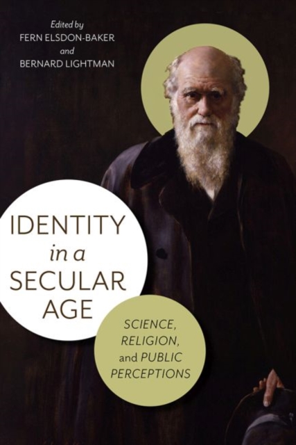 Identity in a Secular Age : Science, Religion, and Public Perception, Hardback Book