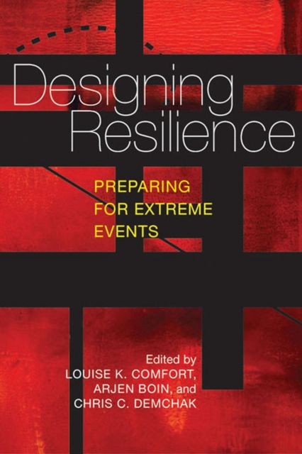 Designing Resilience : Preparing for Extreme Events, Paperback / softback Book