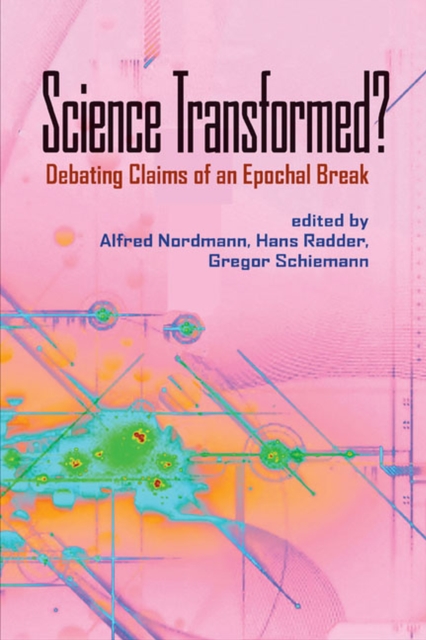 Science Transformed? : Debating Claims of an Epochal Break, Paperback / softback Book