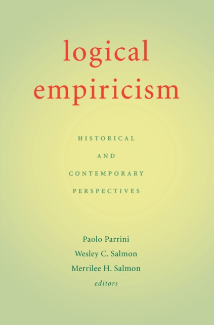 Logical Empiricism : Historical and Contemporary Perspectives, PDF eBook