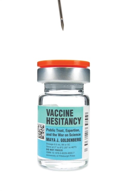 Vaccine Hesitancy : Public Trust, Expertise, and the War on Science, EPUB eBook