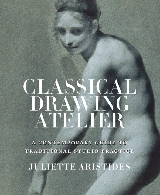 Classical Drawing Atelier, Hardback Book