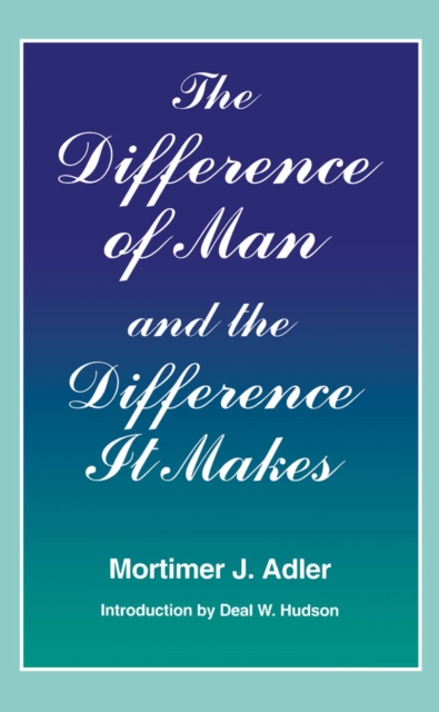 The Difference of Man and the Difference it Makes, Hardback Book