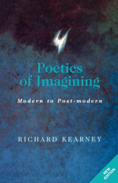 Poetics of Imagining : Modern and Post-modern, Hardback Book