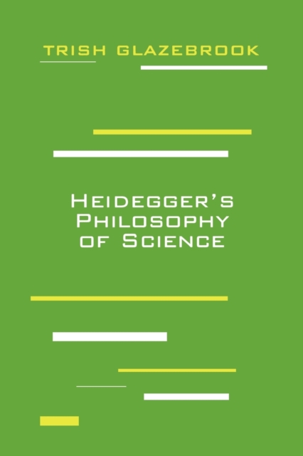 Heidegger's Philosophy of Science, Paperback / softback Book