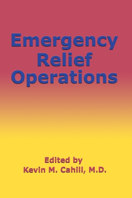 Emergency Relief Operations, Hardback Book