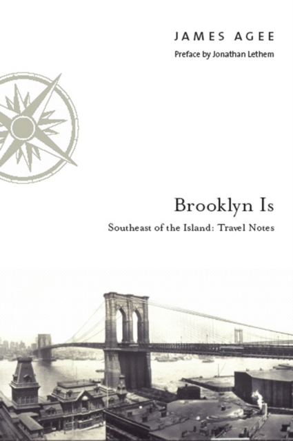 Brooklyn Is : Southeast of the Island: Travel Notes, Hardback Book