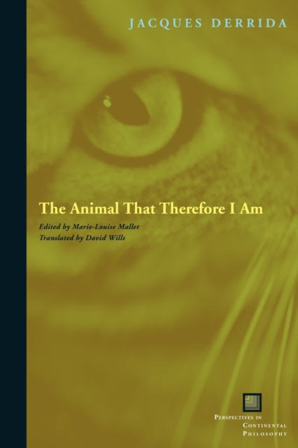 The Animal That Therefore I Am, Paperback / softback Book