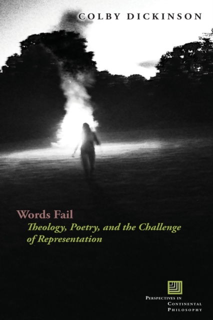 Words Fail : Theology, Poetry, and the Challenge of Representation, PDF eBook