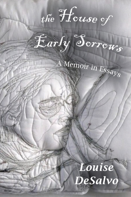 The House of Early Sorrows : A Memoir in Essays, EPUB eBook