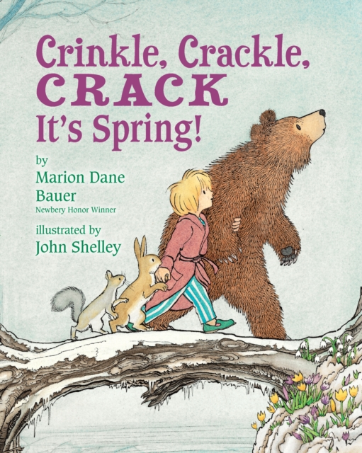 Crinkle, Crackle, CRACK : It's Spring!, Paperback / softback Book