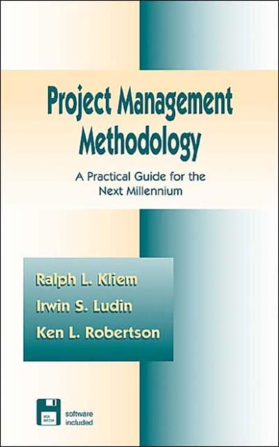 Project Management Methodology : A Practical Guide for the Next Millenium, Hardback Book
