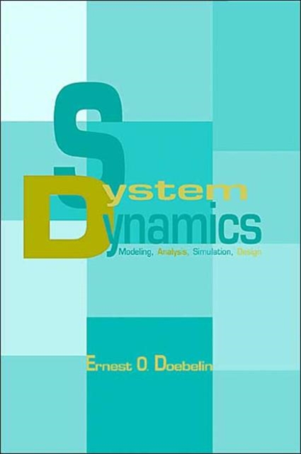 System Dynamics : Modeling, Analysis, Simulation, Design, Hardback Book
